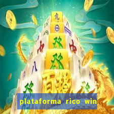 plataforma rico win paga mesmo